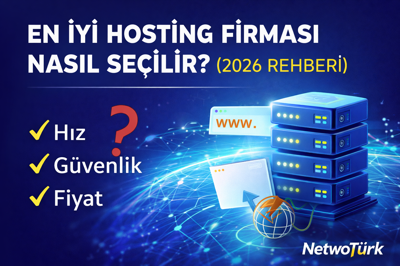EN İYİ HOSTING FİRMASI NASIL SEÇİLİR?