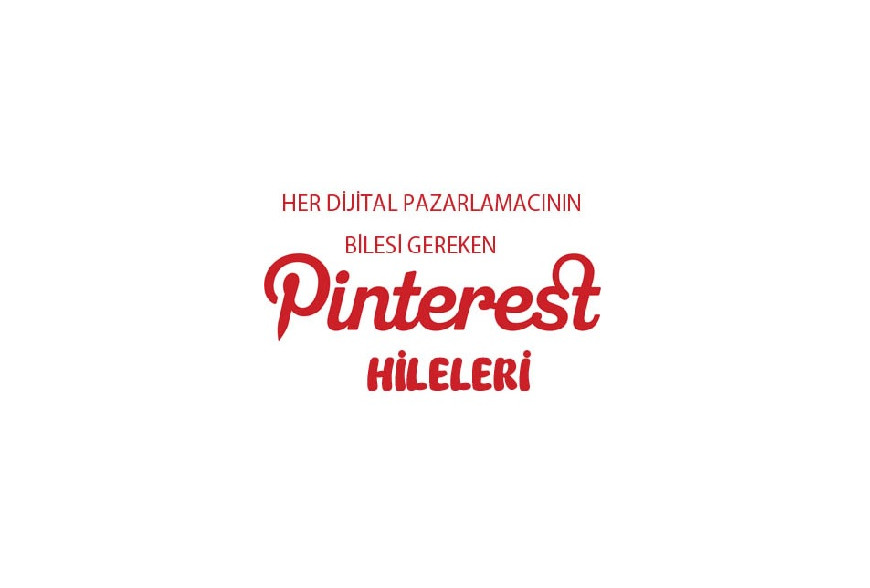  Her Pazarlamacının Bilmesi Gereken 10 Pinterest Pazarlama Hilesi